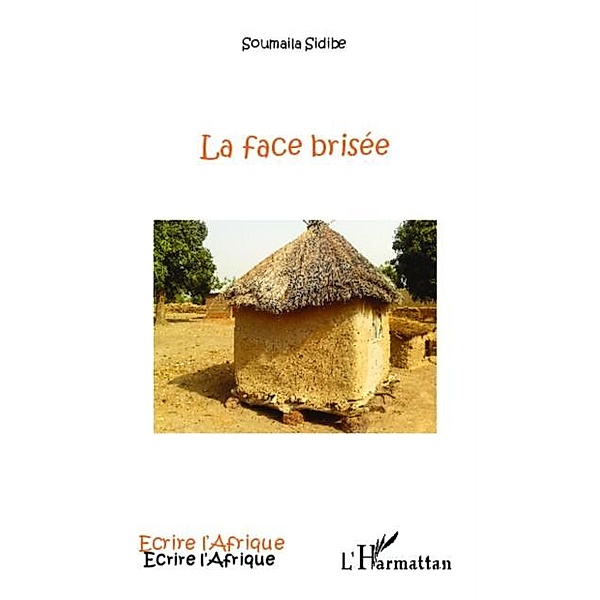 Face brisee / Hors-collection, Soumaila Sidibe