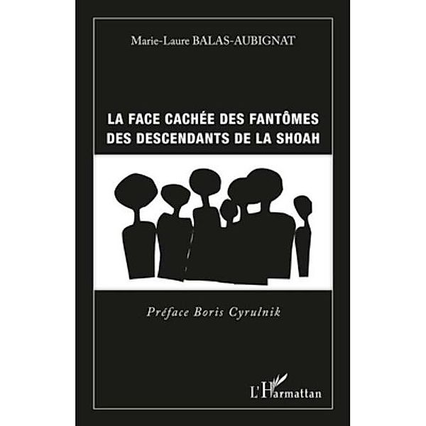 Face cachee des fantOmes des descendants de la shoah / Hors-collection, Marie-Laure Balas-Aubignat