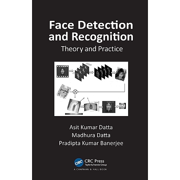 Face Detection and Recognition, Asit Kumar Datta, Madhura Datta, Pradipta Kumar Banerjee