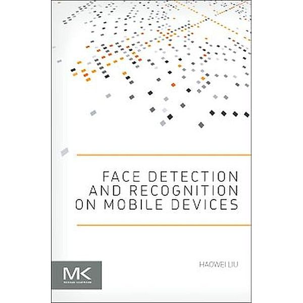 Face Detection and Recognition on Mobile Devices, Haowei Liu