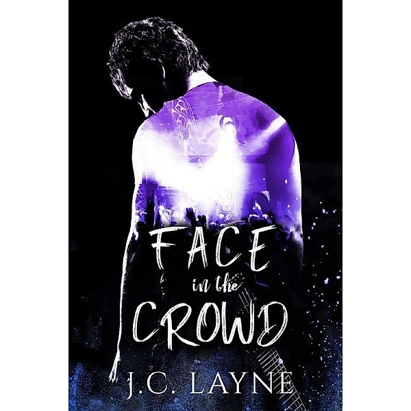 Face in the Crowd, J. C. Layne