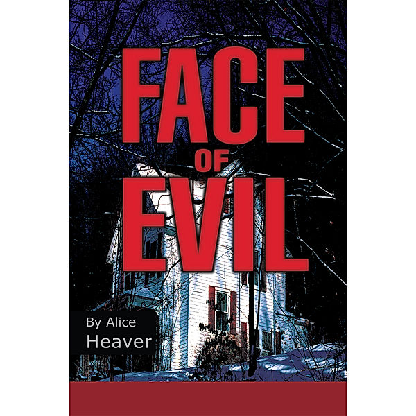 Face of Evil, Alice Heaver