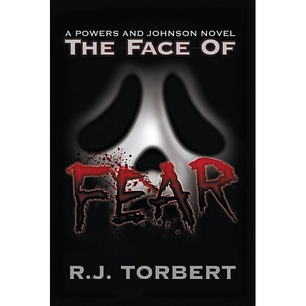 Face of Fear, R. J. Torbert
