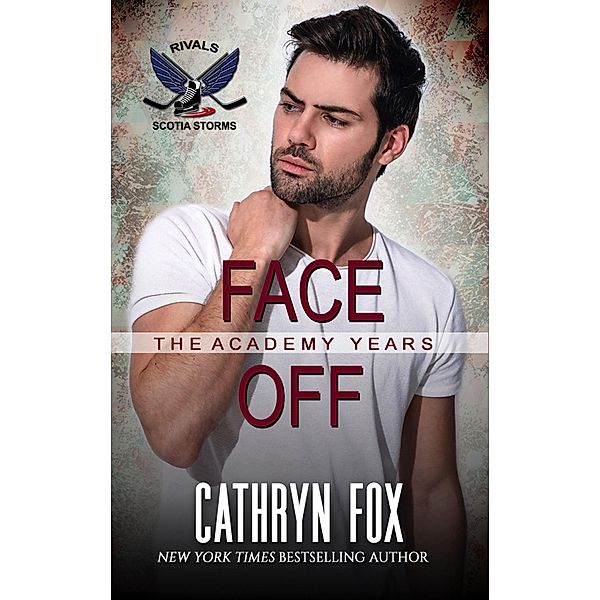 Face Off (Rivals) / Scotia Storms, Cathryn Fox