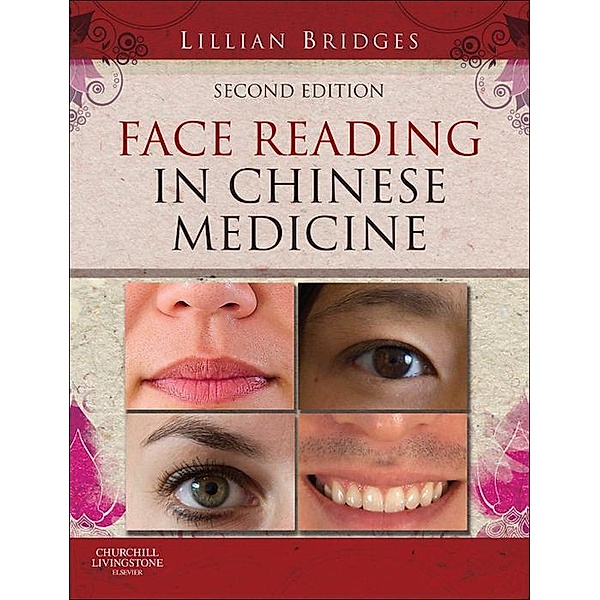 Face Reading in Chinese Medicine, Lillian Bridges