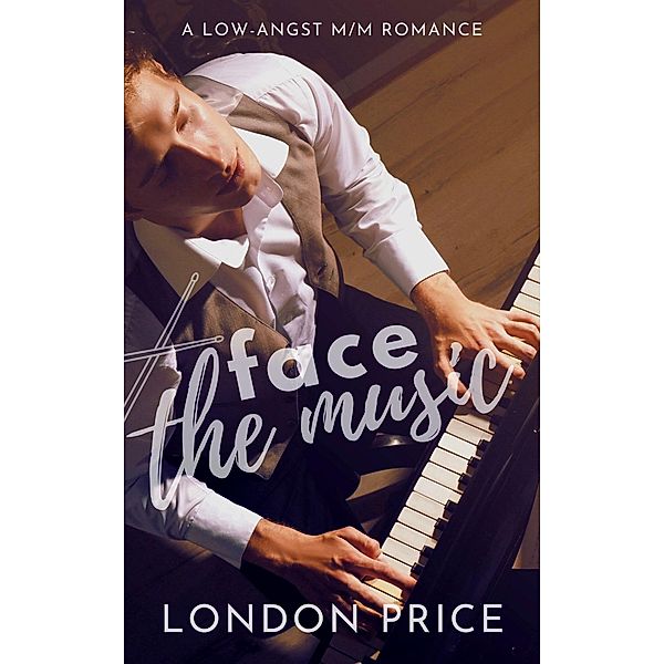 Face the Music: A Low-Angst M/M Romance (Portland Symphony Series) / Portland Symphony Series, London Price