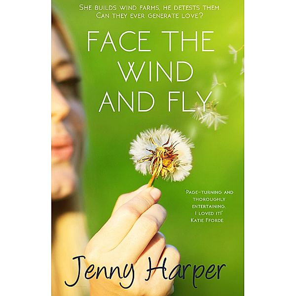 Face the Wind and Fly / The Heartlands Series, Jenny Harper