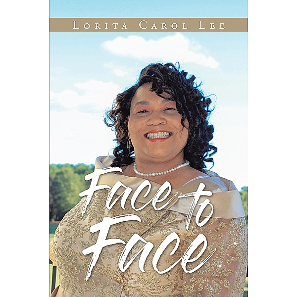 Face to Face, Lorita Carol Lee