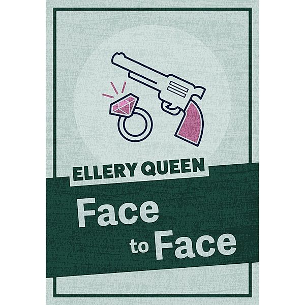 Face to Face / JABberwocky Literary Agency, Inc., Ellery Queen