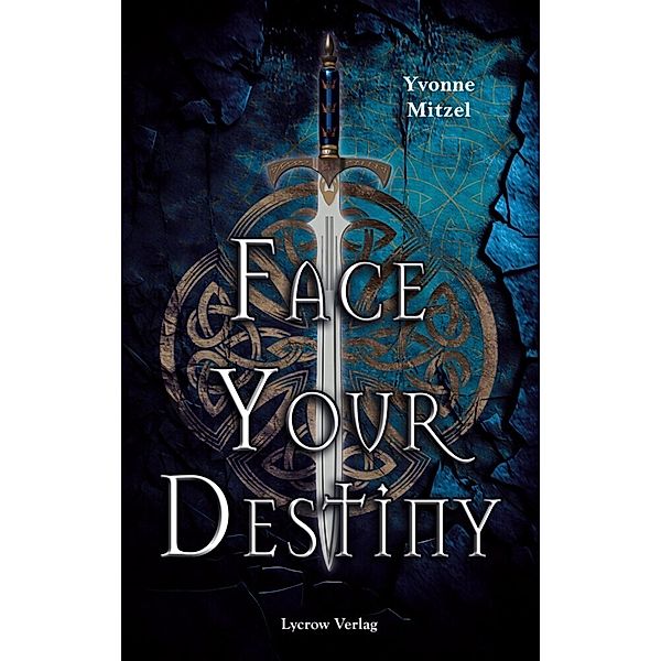 Face Your Destiny, Yvonne Mitzel