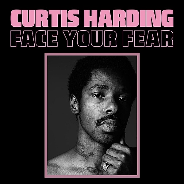 Face Your Fear, Curtis Harding