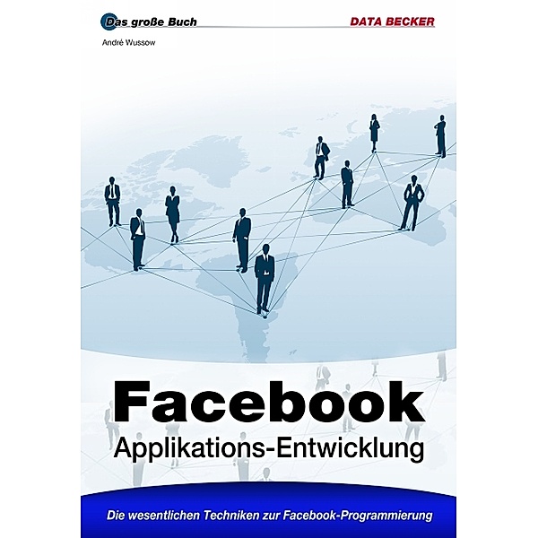 Facebook Applikations-Entwicklung, Andre Wussow