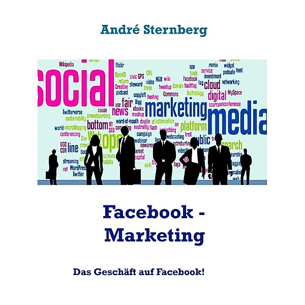 Facebook - Marketing, André Sternberg