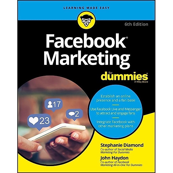 Facebook Marketing For Dummies, Stephanie Diamond, John Haydon