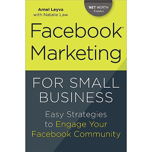 Facebook Marketing for Small Business, Arnel Leyva