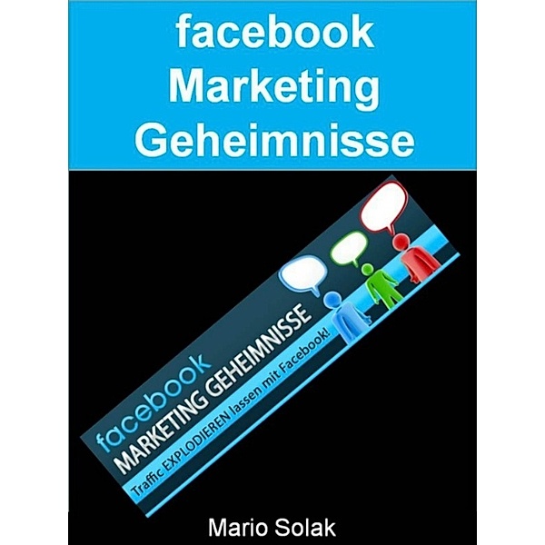 Facebook Marketing Geheimnisse, Mario Solak