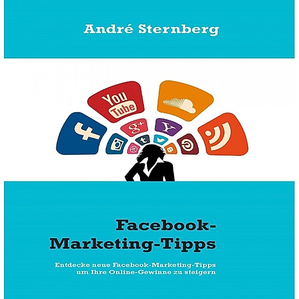 Facebook-Marketing-Tipps, Andre Sternberg