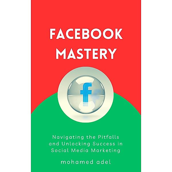 Facebook Mastery, Mohamed Adel