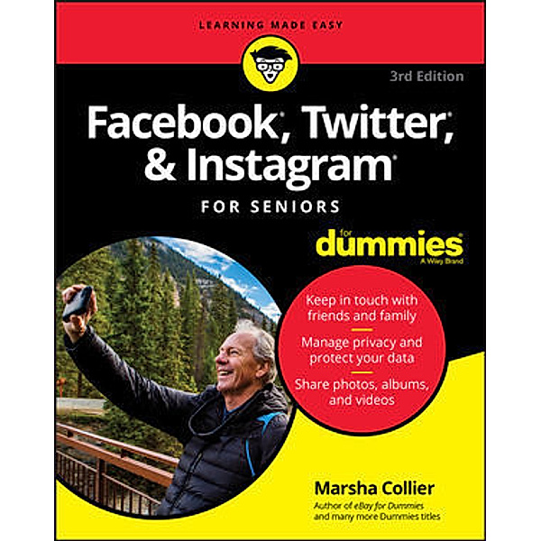 Facebook, Twitter, and Instagram For Seniors For Dummies, Marsha Collier