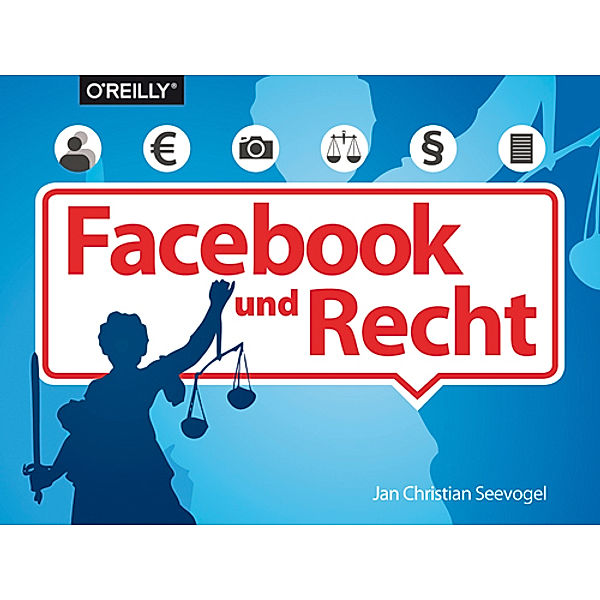 Facebook und Recht, Jan Chr. Seevogel