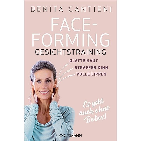 Faceforming - Gesichtstraining, Benita Cantieni