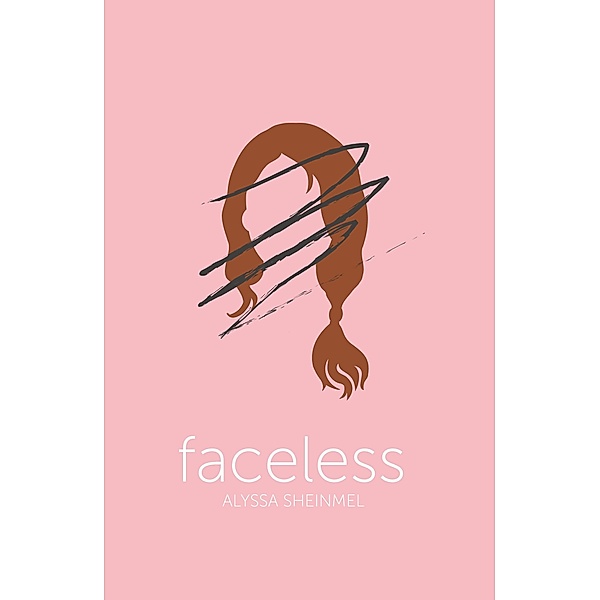 Faceless / Chicken House, Alyssa Sheinmel
