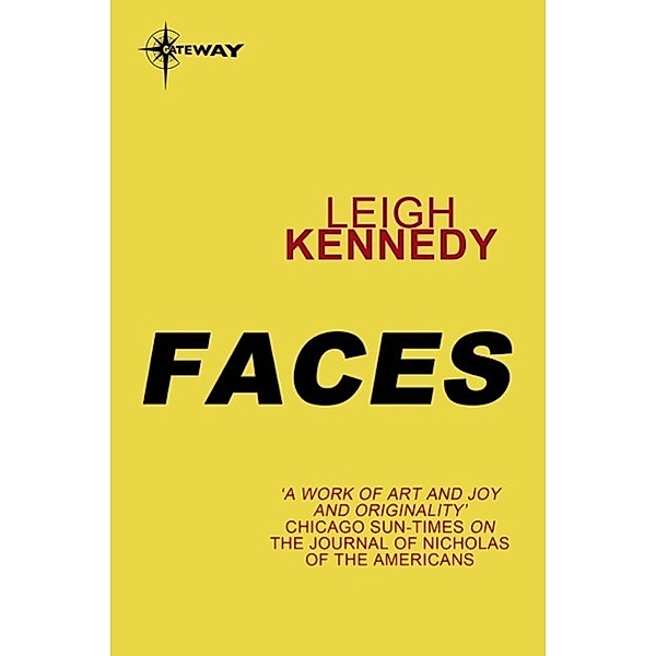 Faces / Gateway, Leigh Kennedy