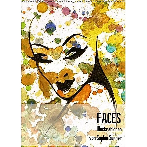 FACES - Illustrationen von Sophia Sanner / Planer (Wandkalender 2017 DIN A2 hoch), Sophia Sanner