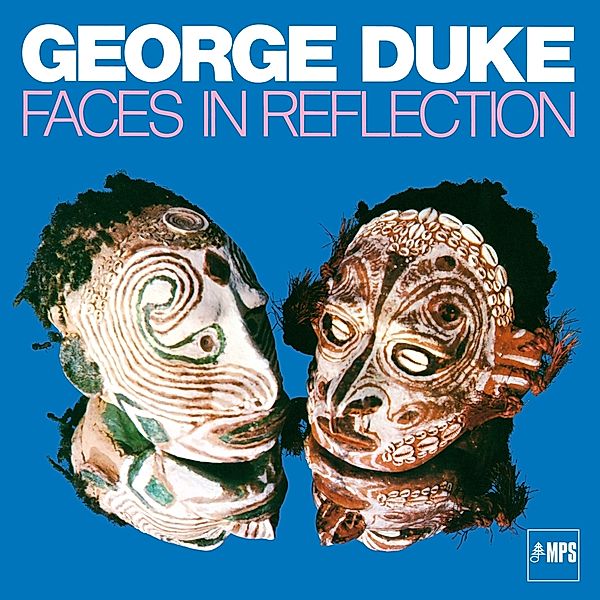 Faces In Reflection, George Duke