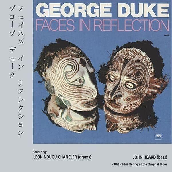 Faces In Reflection, George Duke