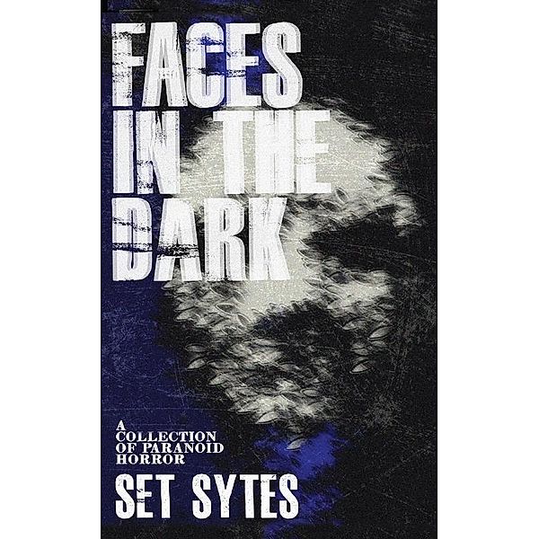Faces in the Dark, Set Sytes