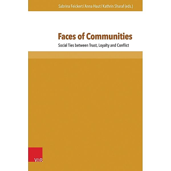 Faces of Communities / Freunde - Gönner - Getreue.