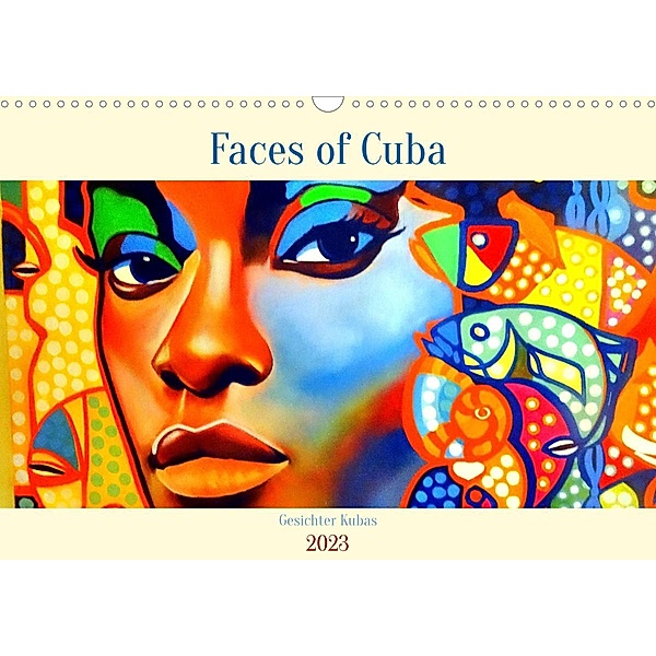 Faces of Cuba - Gesichter Kubas (Wandkalender 2023 DIN A3 quer), Henning von Löwis of Menar, Henning von Löwis of Menar