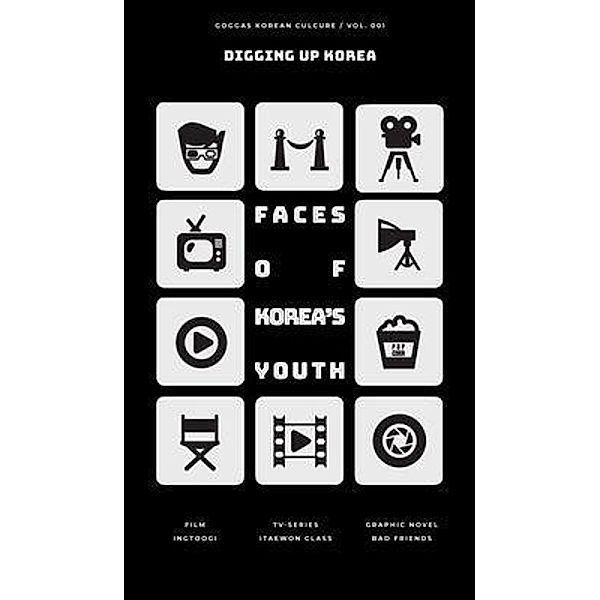Faces of Korea's Youth / Digging Up Korea Bd.001, Goggas Editorial