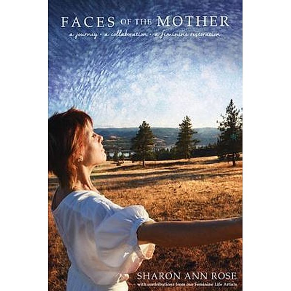 Faces of the Mother, Sharon Ann Rose