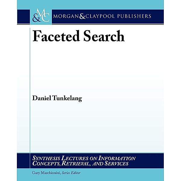 Faceted Search, Daniel Tunkelang