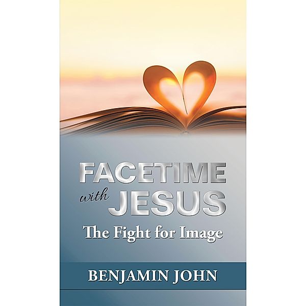 Facetime with Jesus, Benjamin John