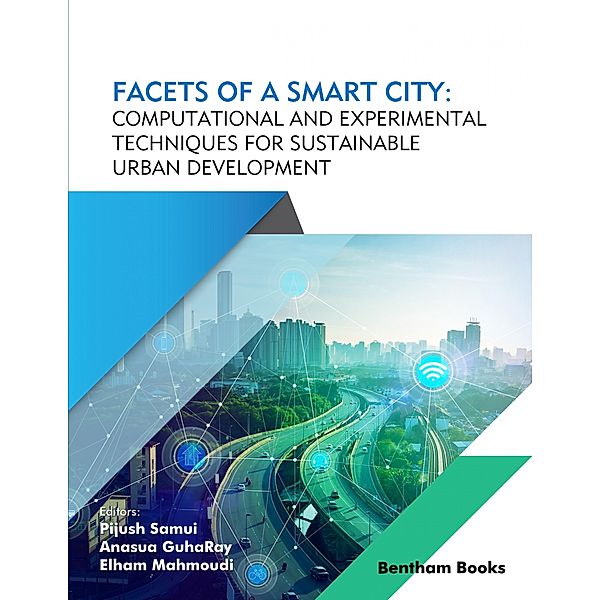 Facets of a Smart City: Computational and Experimental Techniques for Sustainable Urban Development