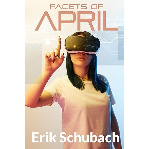 Facets of April / April, Erik Schubach