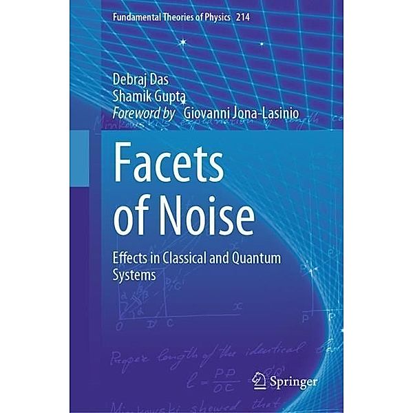 Facets of Noise, Debraj Das, Shamik Gupta