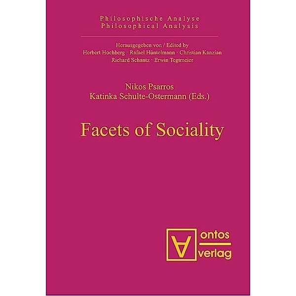 Facets of Sociality / Philosophische Analyse /Philosophical Analysis Bd.15