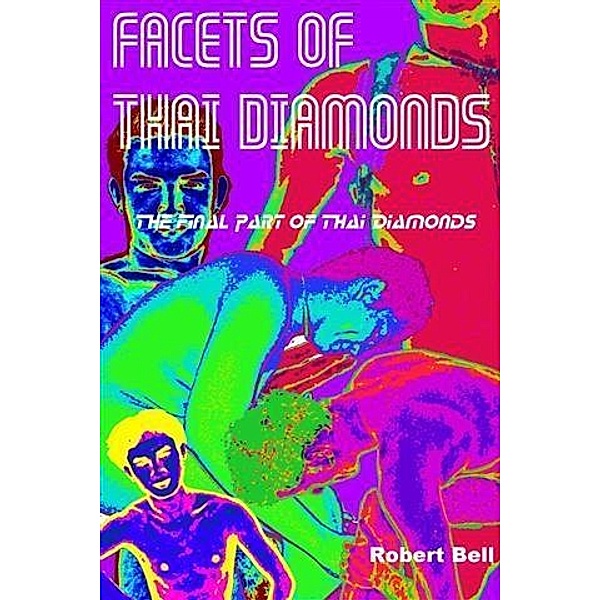 Facets of Thai Diamonds, Robert Bell