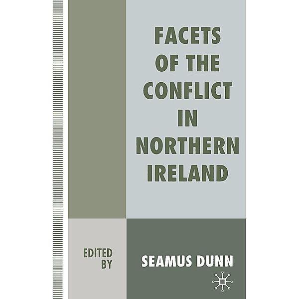 Facets of the Conflict in Northern Ireland