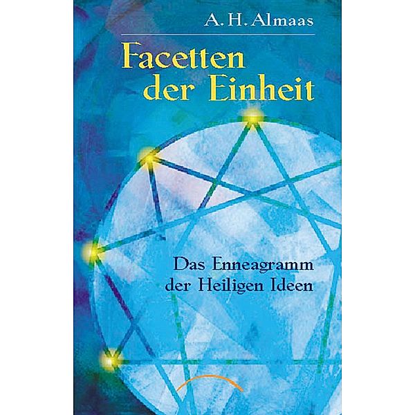 Facetten der Einheit, A. H. Almaas