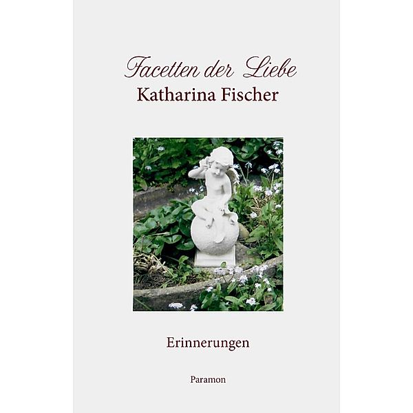 Facetten der Liebe, Katharina Fischer