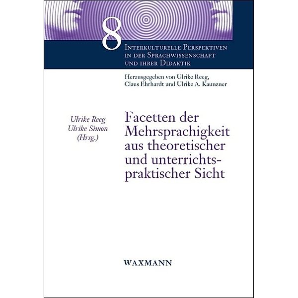 Facetten der Mehrsprachigkeit aus theoretischer und unterrichtspraktischer Sicht