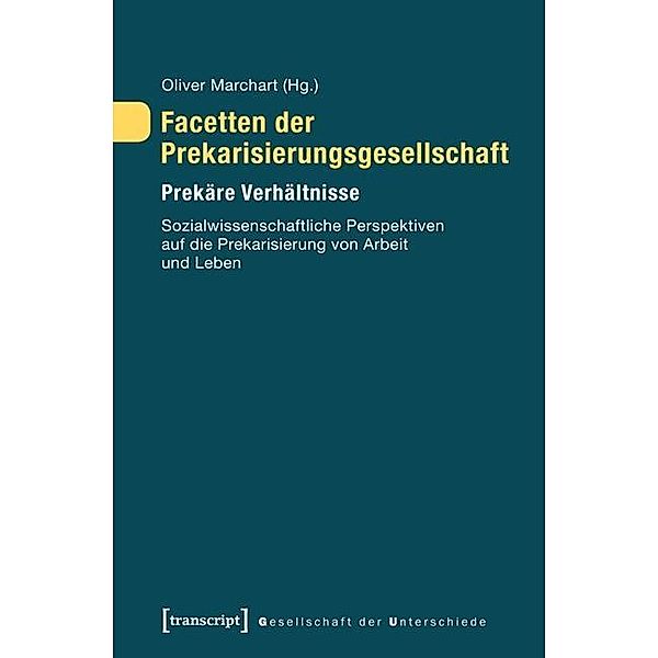 Facetten der Prekarisierungsgesellschaft