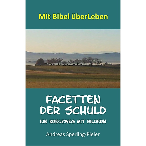 Facetten der Schuld, Andreas Sperling-Pieler