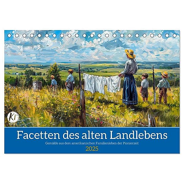 Facetten des alten Landlebens (Tischkalender 2025 DIN A5 quer), CALVENDO Monatskalender, Calvendo, Kerstin Waurick