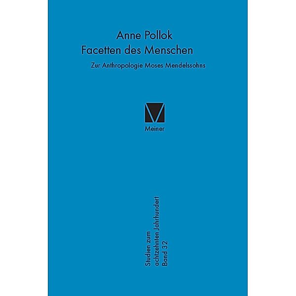 Facetten des Menschen / Studien zum 18. Jahrhundert Bd.32, Anne Pollok